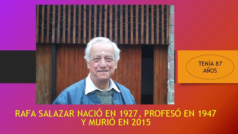 TENÍA 87 AÑOS RAFA SALAZAR NACIÓ EN 1927, PROFESÓ EN 1947 Y MURIÓ EN