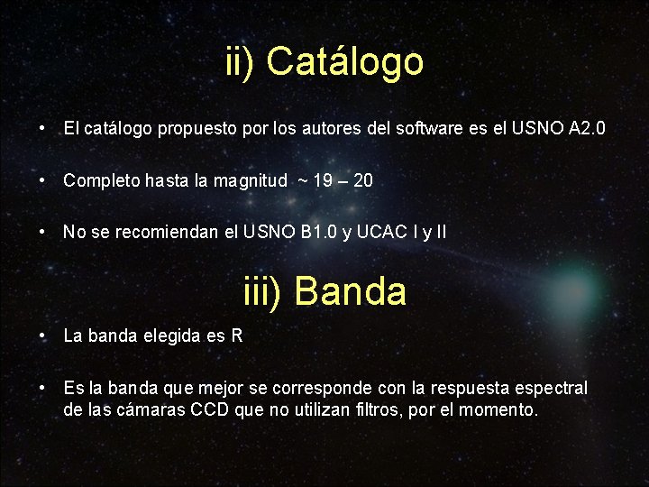 ii) Catálogo • El catálogo propuesto por los autores del software es el USNO