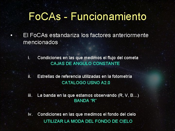 Fo. CAs - Funcionamiento • El Fo. CAs estandariza los factores anteriormente mencionados i.