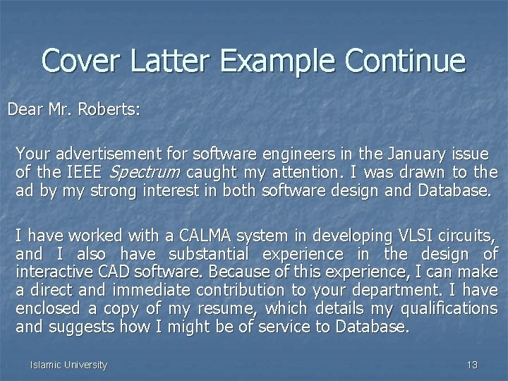 Cover Latter Example Continue Dear Mr. Roberts: Your advertisement for software engineers in the