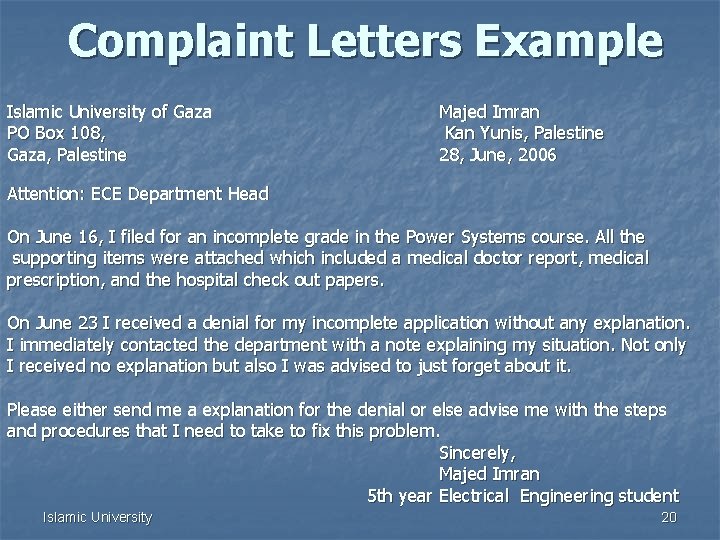 Complaint Letters Example Islamic University of Gaza PO Box 108, Gaza, Palestine Majed Imran