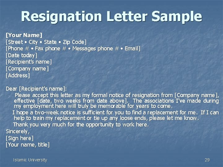 Resignation Letter Sample [Your Name] [Street • City • State • Zip Code] [Phone