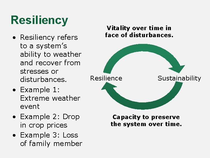 Resiliency • Resiliency refers to a system’s ability to weather and recover from stresses