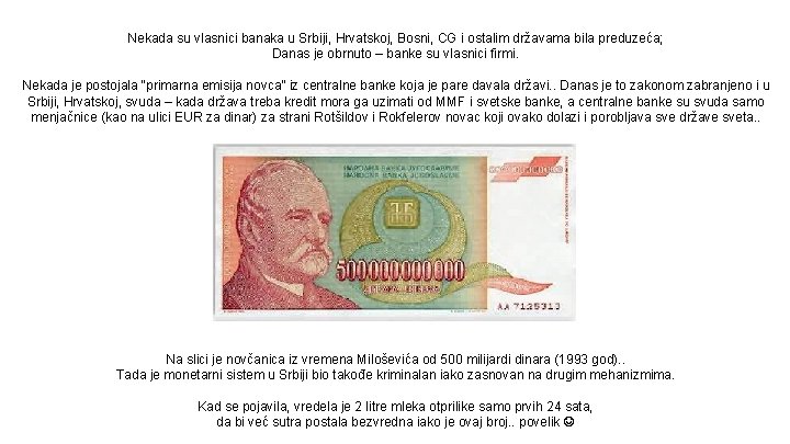 Nekada su vlasnici banaka u Srbiji, Hrvatskoj, Bosni, CG i ostalim državama bila preduzeća;