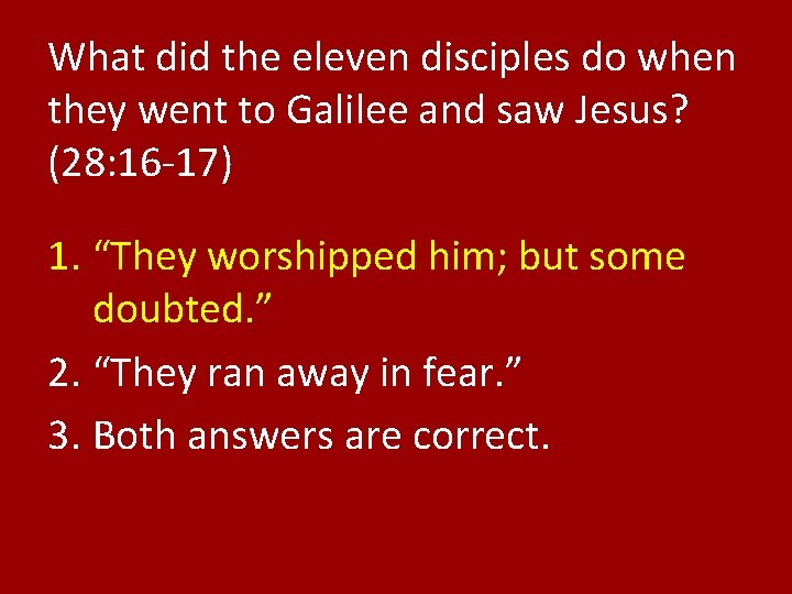 What did the eleven disciples do when they went to Galilee and saw Jesus?