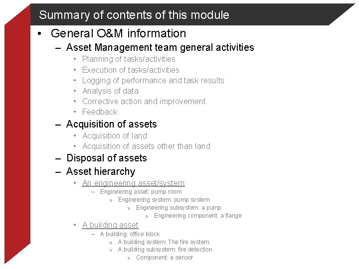 Summary of contents of this module • General O&M information – Asset Management team Summary of contents of this module • General O&M information – Asset Management team