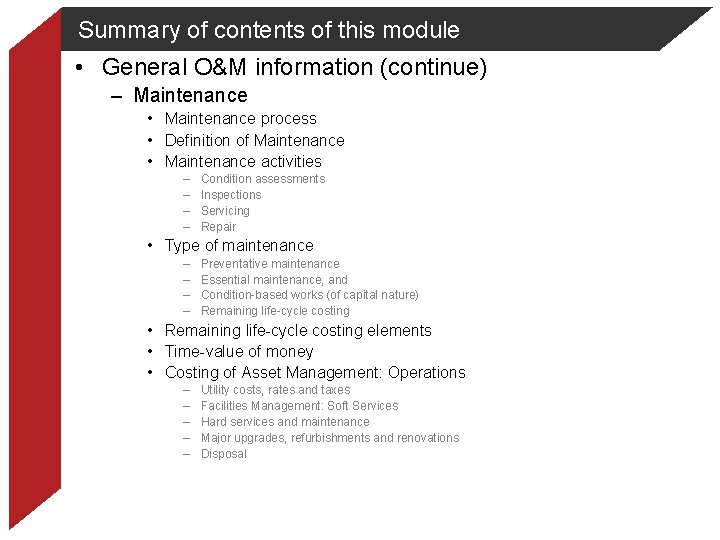 Summary of contents of this module • General O&M information (continue) – Maintenance • Summary of contents of this module • General O&M information (continue) – Maintenance •