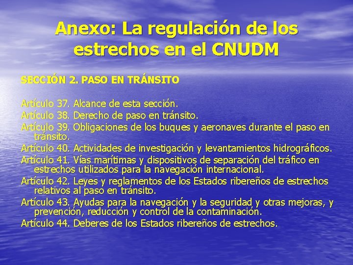 Anexo: La regulación de los estrechos en el CNUDM SECCIÓN 2. PASO EN TRÁNSITO