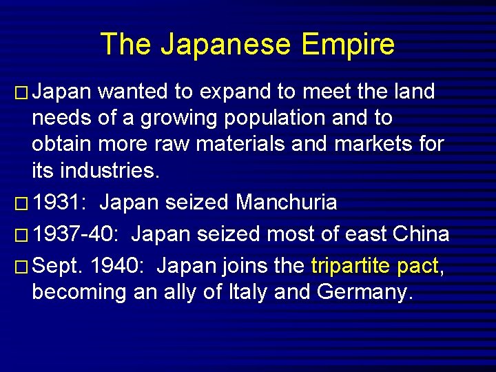 The Japanese Empire � Japan wanted to expand to meet the land needs of