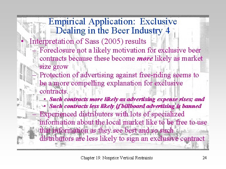 Empirical Application: Exclusive Dealing in the Beer Industry 4 • Interpretation of Sass (2005)