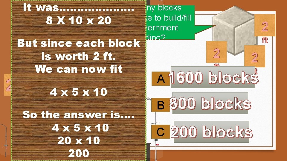 How many blocks It was………………… would it take to build/fill 8 X 10 x
