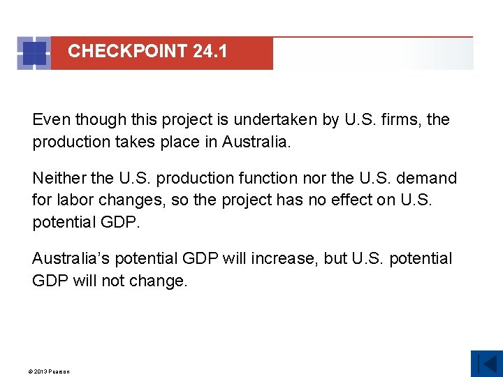 CHECKPOINT 24. 1 Even though this project is undertaken by U. S. firms, the