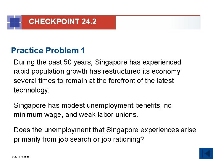 CHECKPOINT 24. 2 Practice Problem 1 During the past 50 years, Singapore has experienced