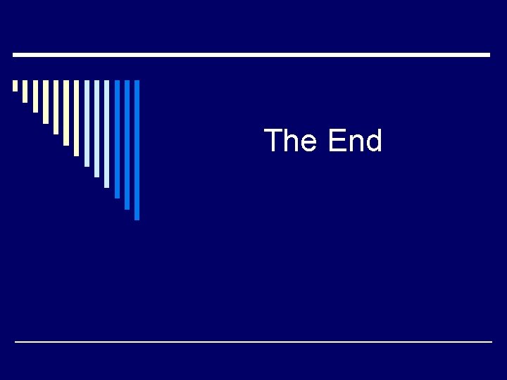 The End The End