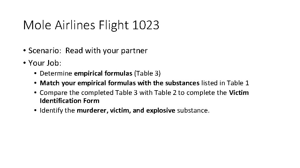 Mole Airlines Flight 1023 • Scenario: Read with your partner • Your Job: •