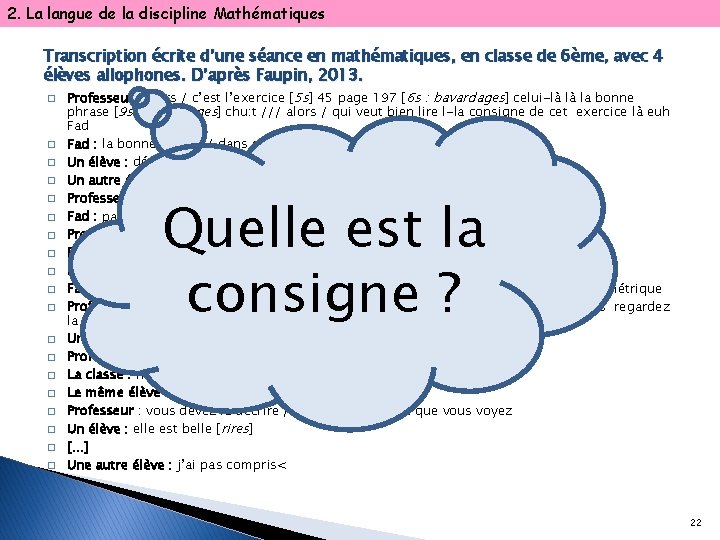 2. La langue de la discipline Mathématiques Transcription écrite d’une séance en mathématiques, en