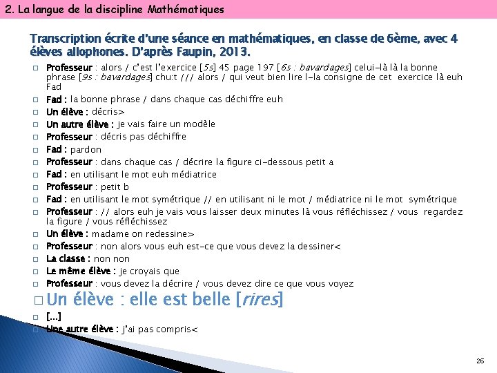 2. La langue de la discipline Mathématiques Transcription écrite d’une séance en mathématiques, en