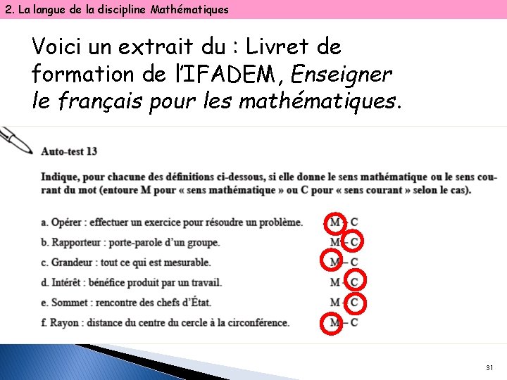 2. La langue de la discipline Mathématiques Voici un extrait du : Livret de