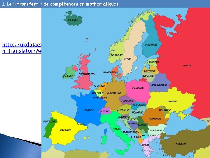 1. Le « transfert » de compétences en mathématiques http: //ukdataexplorer. com/europea n-translator/? word=circle