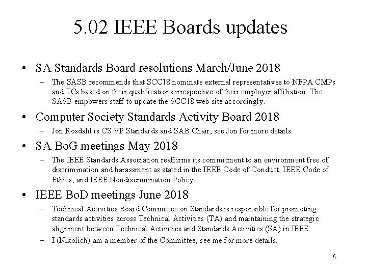 5. 02 IEEE Boards updates • SA Standards Board resolutions March/June 2018 – The