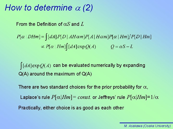 How to determine a (2) From the Definition of a. S and L can
