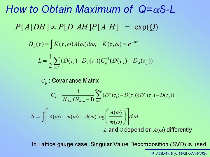 How to Obtain Maximum of Q=a. S-L Cij : Covariance Matrix L and S