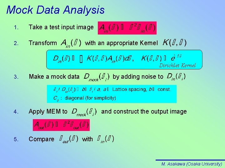 Mock Data Analysis 1. Take a test input image 2. Transform with an appropriate