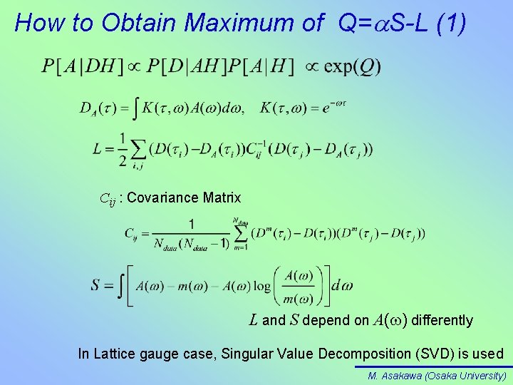 How to Obtain Maximum of Q=a. S-L (1) Cij : Covariance Matrix L and