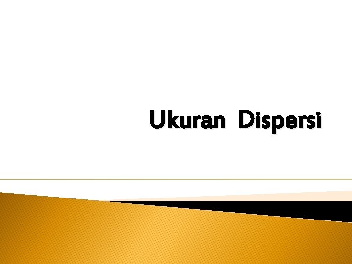 Ukuran Dispersi 