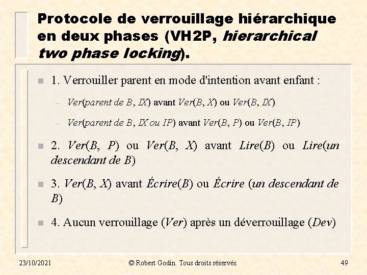 Protocole de verrouillage hiérarchique en deux phases (VH 2 P, hierarchical two phase locking).