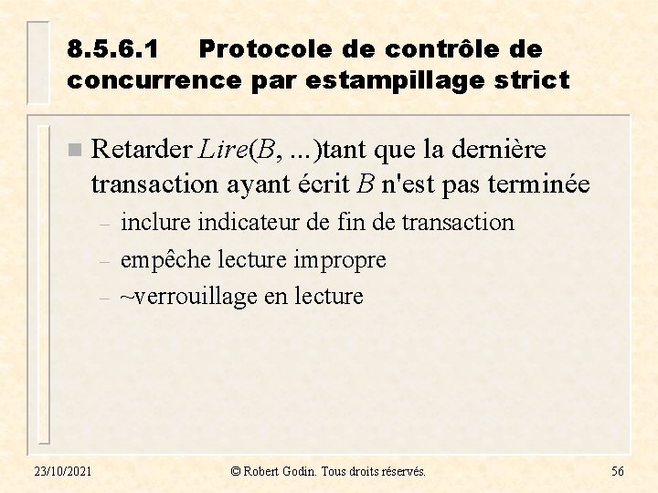 8. 5. 6. 1 Protocole de contrôle de concurrence par estampillage strict n Retarder