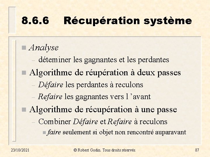 8. 6. 6 n Analyse – n déteminer les gagnantes et les perdantes Algorithme