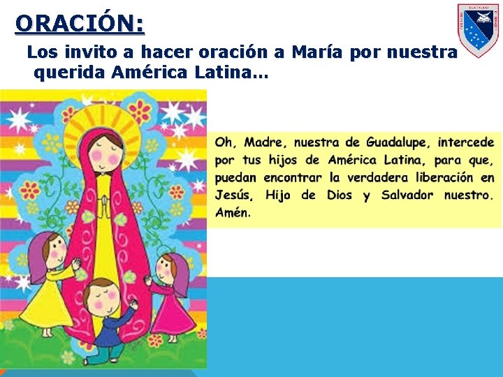 ORACIÓN: Los invito a hacer oración a María por nuestra querida América Latina… 