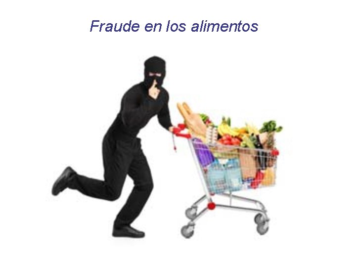 Fraude en los alimentos 
