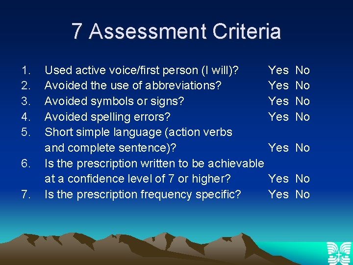 7 Assessment Criteria 1. 2. 3. 4. 5. 6. 7. Used active voice/first person