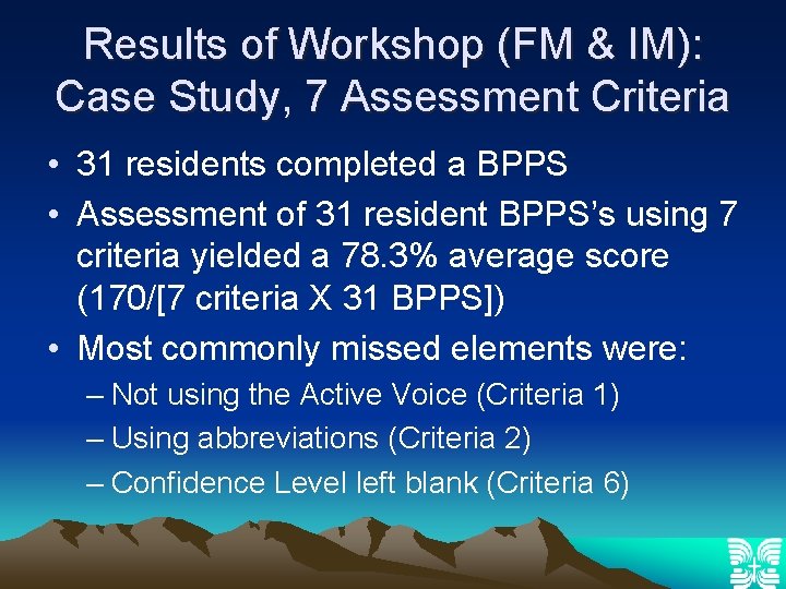 Results of Workshop (FM & IM): Case Study, 7 Assessment Criteria • 31 residents