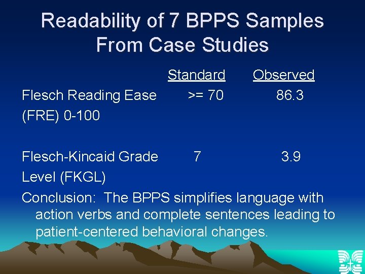 Readability of 7 BPPS Samples From Case Studies Standard Flesch Reading Ease >= 70