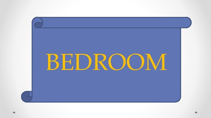 BEDROOM 