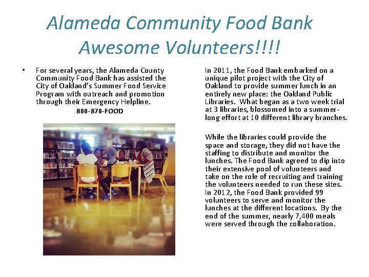 Alameda Community Food Bank Awesome Volunteers!!!! • For several years, the Alameda County Community
