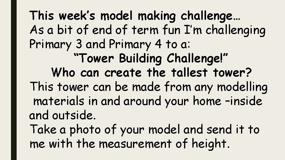 This week’s model making challenge… As a bit of end of term fun I’m