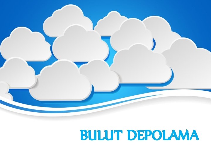 BULUT DEPOLAMA 