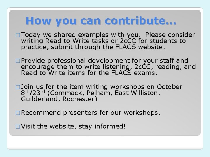 How you can contribute… � Today we shared examples with you. Please consider writing
