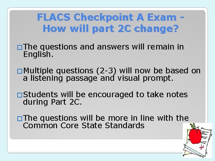 FLACS Checkpoint A Exam How will part 2 C change? �The questions and answers