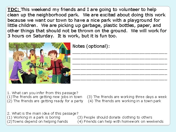TDC: This weekend my friends and I are going to volunteer to help clean