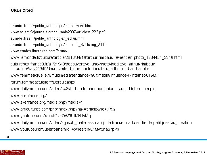 URLs Cited abardel. free. fr/petite_anthologie/mouvement. htm www. scientificjournals. org/journals 2007/articles/1223. pdf abardel. free. fr/petite_anthologie/l_eclair.