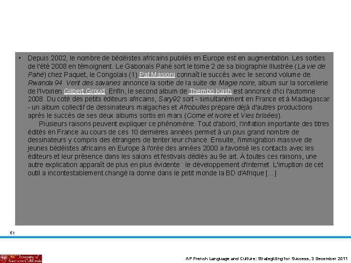 • Depuis 2002, le nombre de bédéistes africains publiés en Europe est en