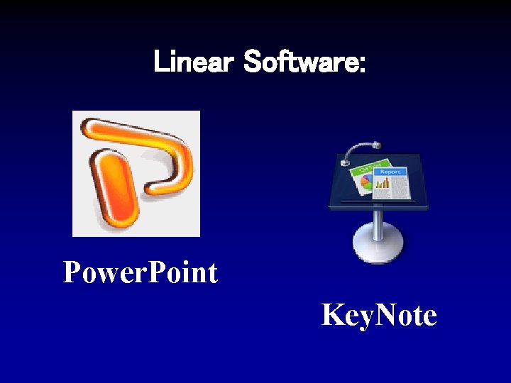 Linear Software: Power. Point Key. Note 