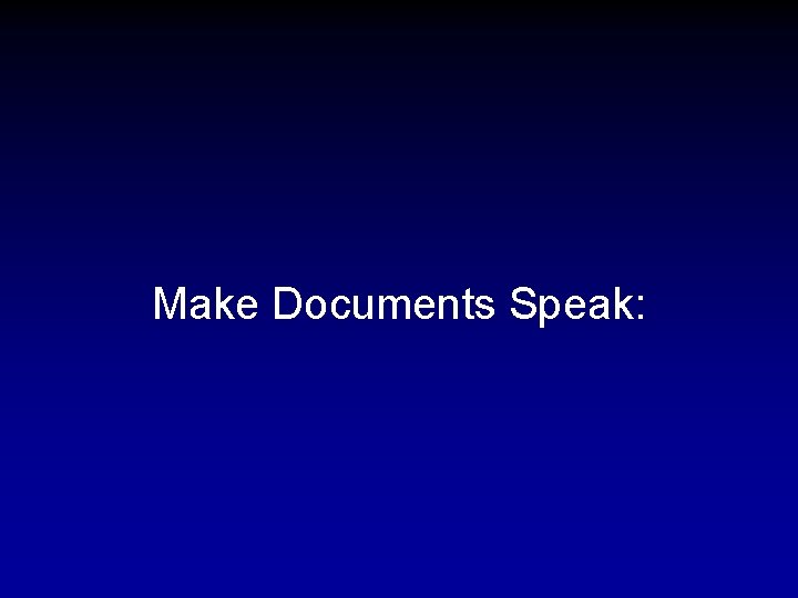 Make Documents Speak: 