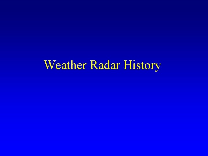 Weather Radar History 