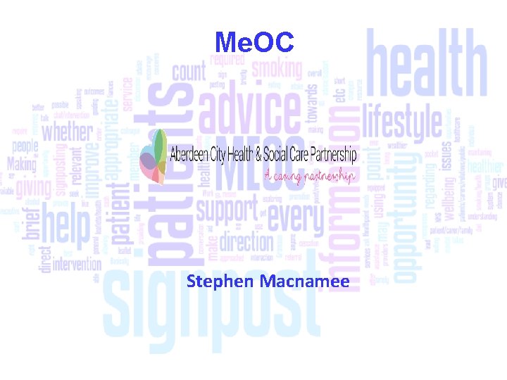 Me. OC Stephen Macnamee 